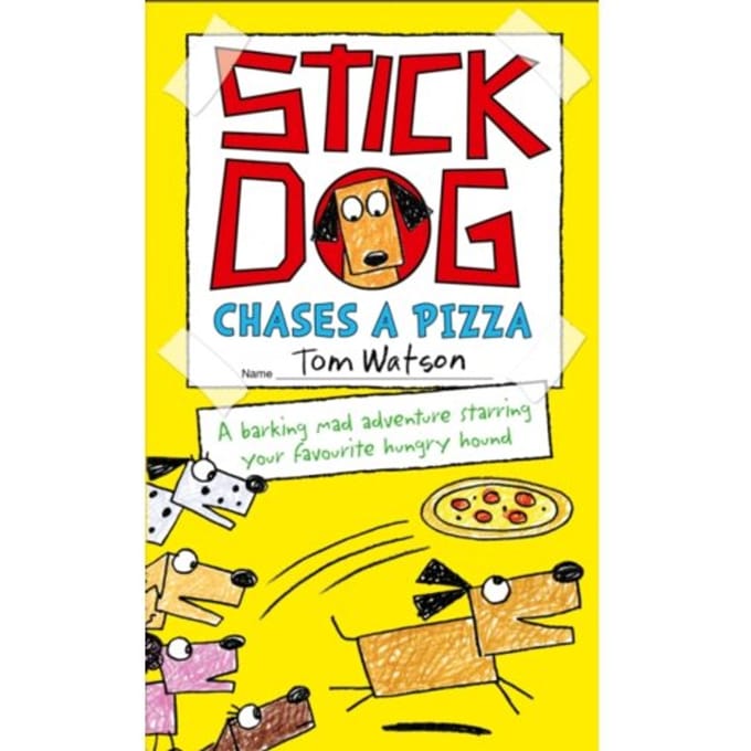 Stick Dog Chases A Pizza - Tom Watson