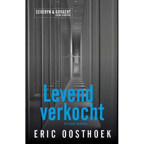 Levend Verkocht - Severyn & Govaert - Eric Oosthoek