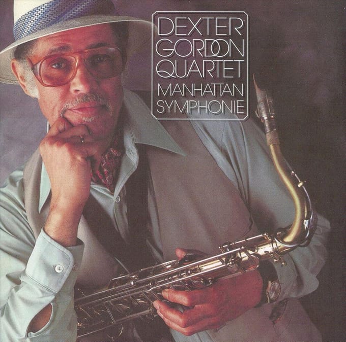Dexter Gordon Quartet - Manhattan Symphonie