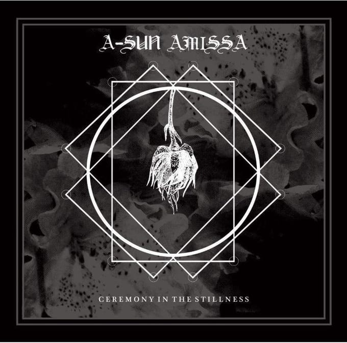 A-Sun Amissa - Ceremony In The Stillness (CD)
