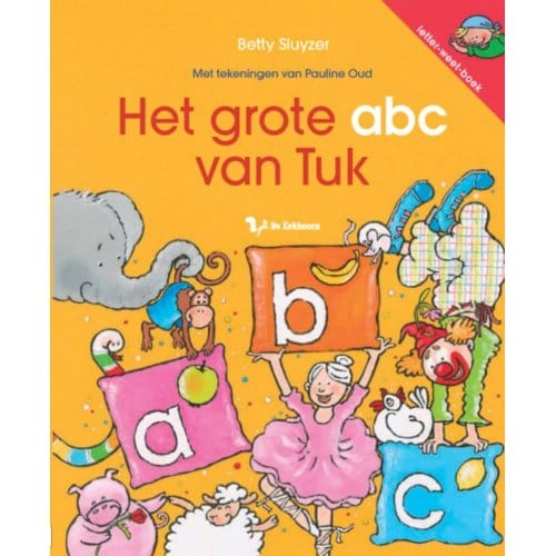 Het Grote Abc Van Tuk - Betty Sluyzer
