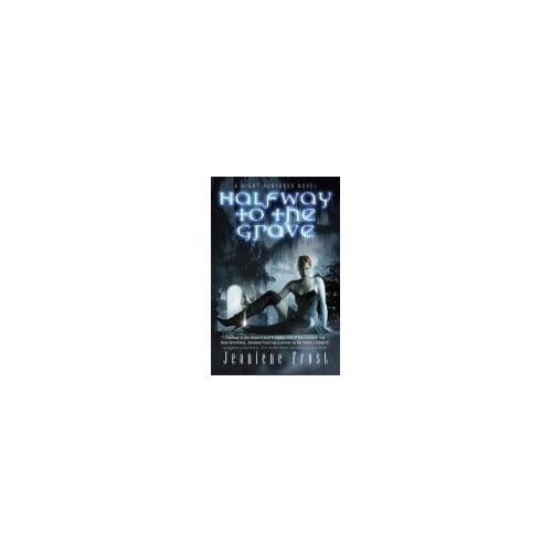 Halfway To The Grave - Jeaniene Frost