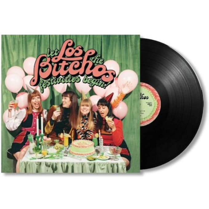 Los Bitchos - Let The Festivities Begin! (LP)