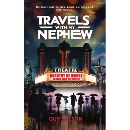Travels With My Nephew - Guy Wilson