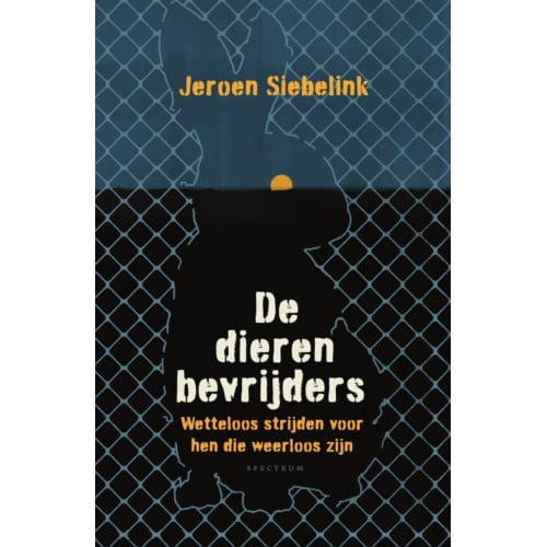 De Dierenbevrijders - Jeroen Siebelink