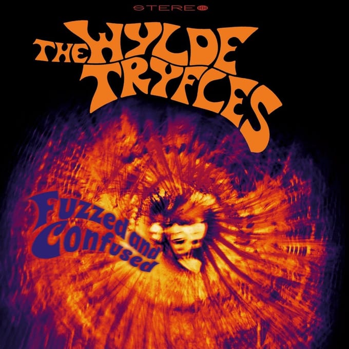 Wylde Tryfles - Fuzzed And Confused (LP)