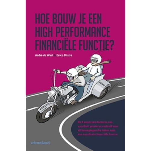 Hoe Bouw Je Een High Performance Financiële Functie? - André de Waal