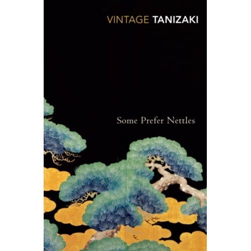 Some Prefer Nettles - Junichiro Tanizaki