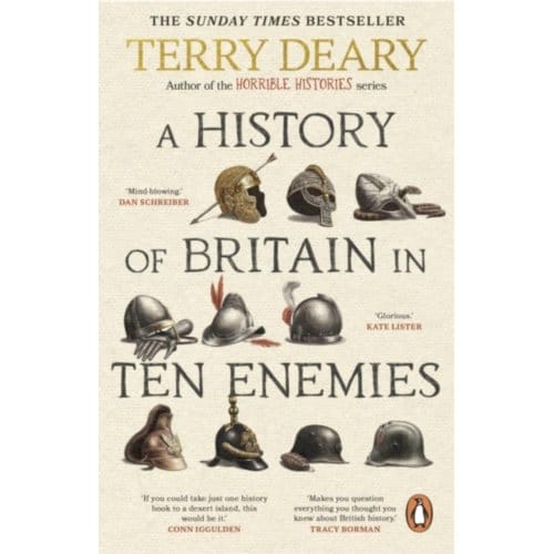 A History Of Britain In Ten Enemies - Terry Deary