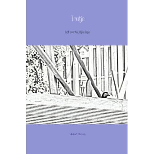 Trutje - Astrid Homan