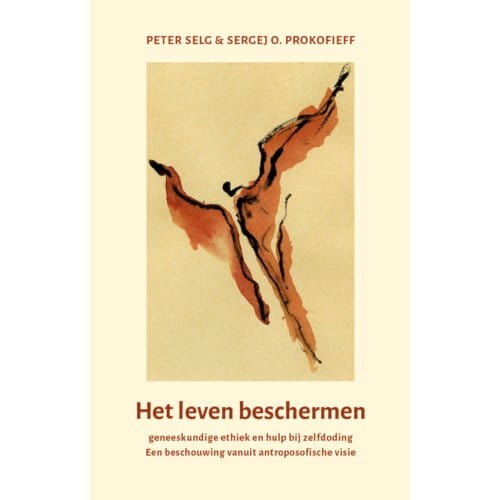 Het Leven Beschermen - Peter Selg