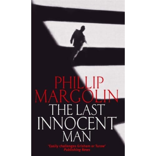The Last Innocent Man - Margolin, Phillip M.