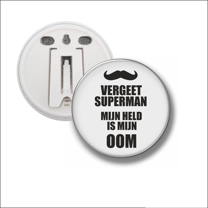 Button Met Clip 58 MM - Vergeet Superman Mijn Held Is Mijn Oom