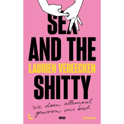 Sex And The Shitty - Laurien Vereecken