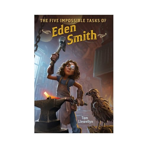 The Five Impossible Tasks Of Eden Smith - Tom Llewellyn