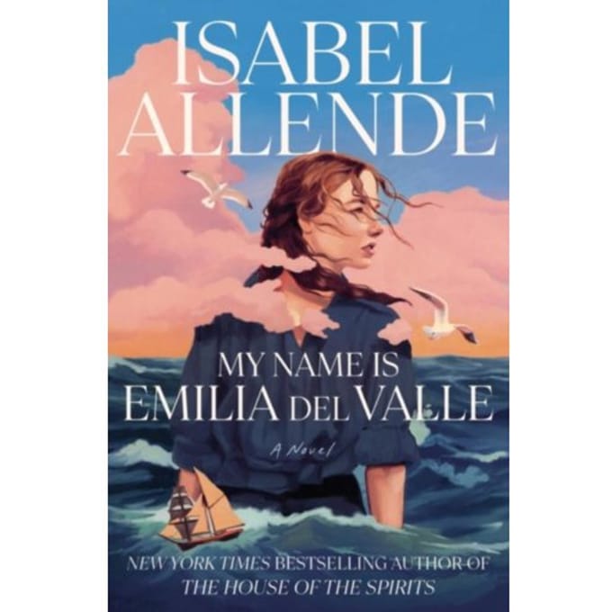 My Name Is Emilia Del Valle - Isabel Allende
