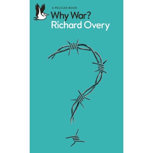 Why War? - Pelican Books - Richard Overy