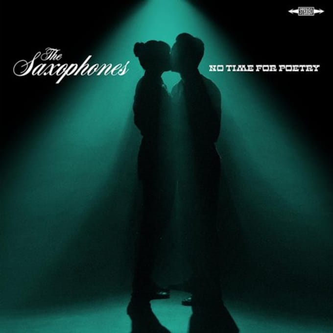 Saxophones - No Time For Poetry (CD)