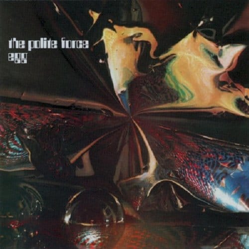 The Polite Force - Egg