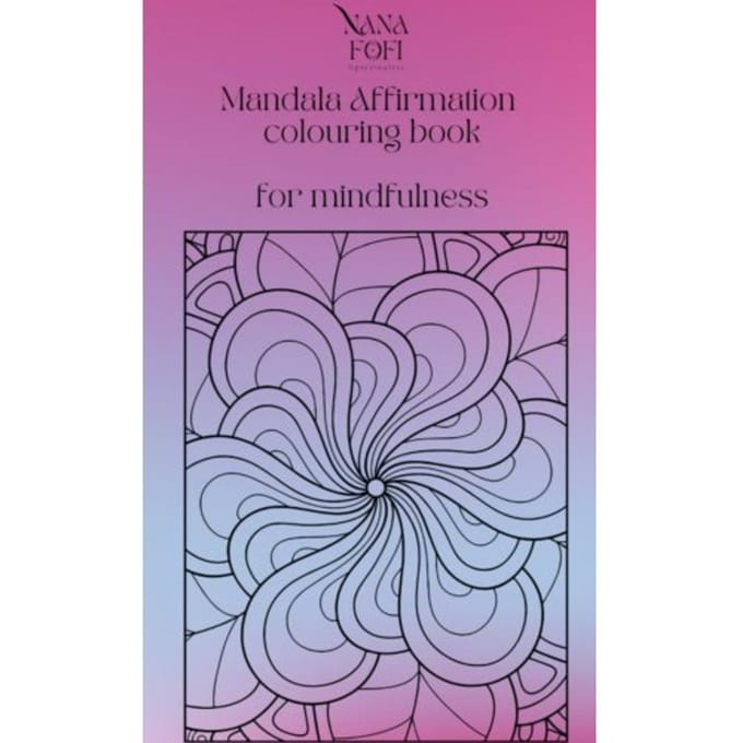 Nana Fofi Mandala Affirmation Colouring Book - Laucyna Bodaan