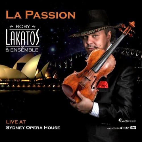 La Passion - Roby Lakatos & Ensemble