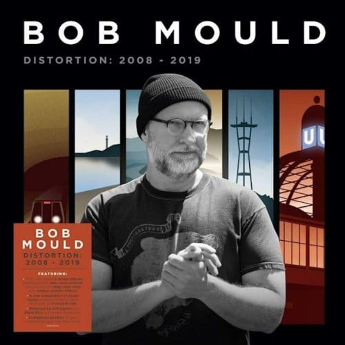 Distortion: 2008-2019 - Bob Mould