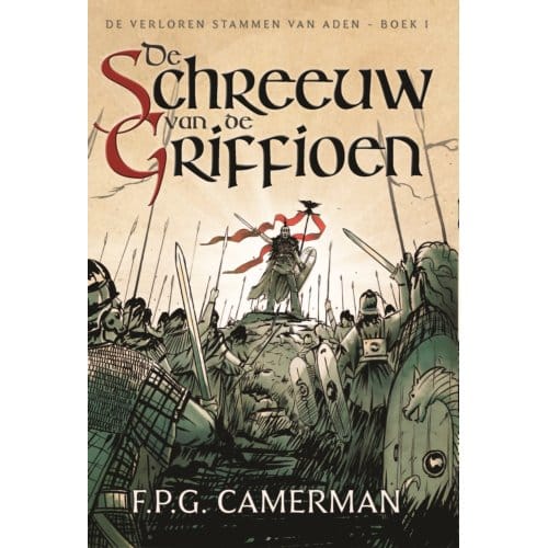 De Schreeuw Van De Griffioen - De Verloren Stammen Van Aden - F.P.G. Camerman