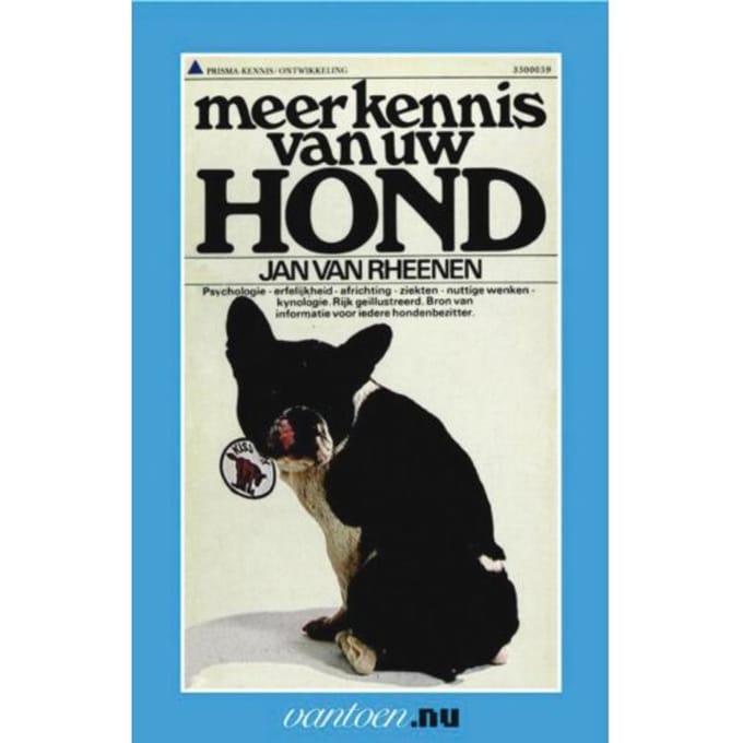Meer Kennis Van Uw Hond - Vantoen.Nu - J. van Rheenen