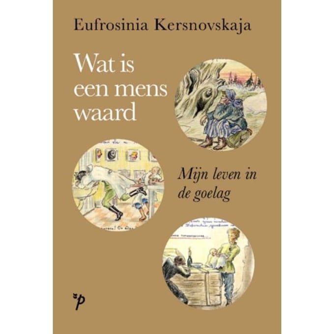 Wat Is Een Mens Waard? - Eufrosinia Kersnovskaja