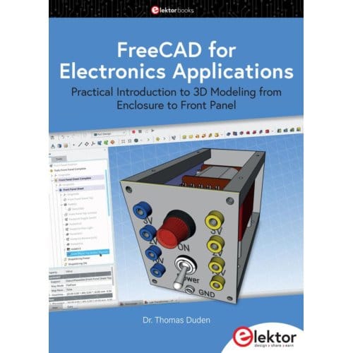 Freecad For Electronics Applications - Duden, Thomas
