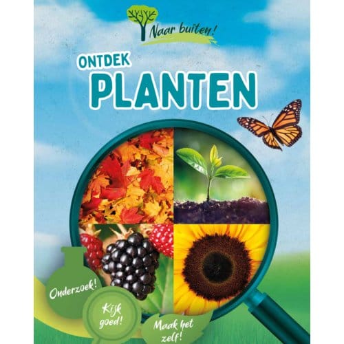 Ontdek Planten - Naar Buiten! - Sonya Newland