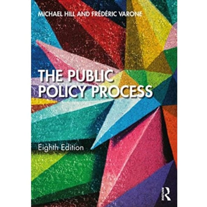 The Public Policy Process - Hill, Michael (University of New