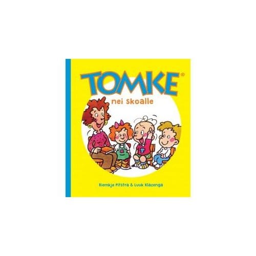 Tomke Nei Skoalle - Riemkje Pitstra
