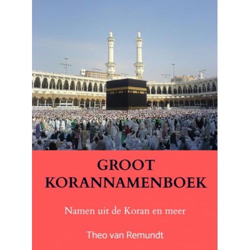 Groot Korannamenboek - Theo van Remundt