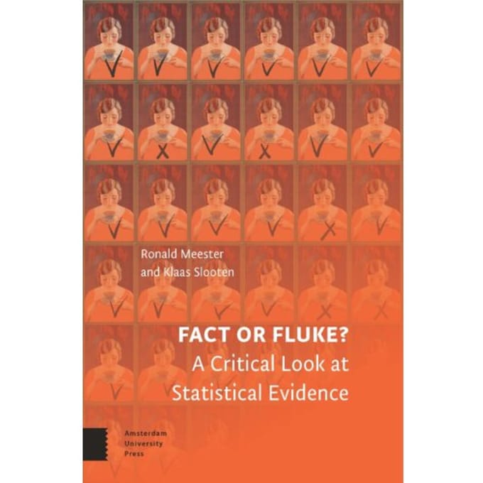 Fact Or Fluke? - Ronald Meester
