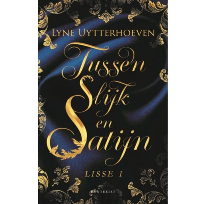 Tussen Slijk En Satijn - Lisse - Lyne Uytterhoeven