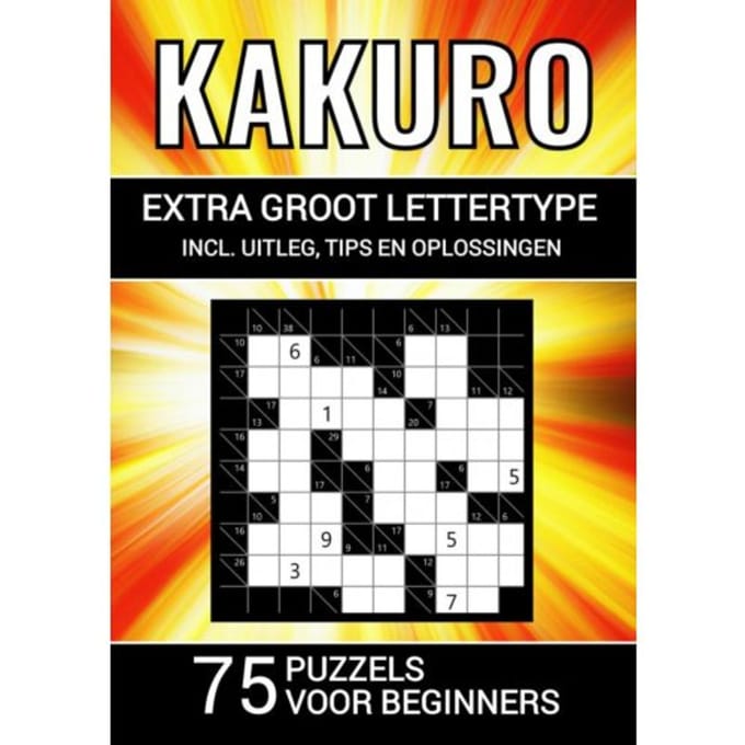 Kakuro - Extra Groot Lettertype - 75 Puzzels Voor Beginners - Groot Lettertype Boeken
