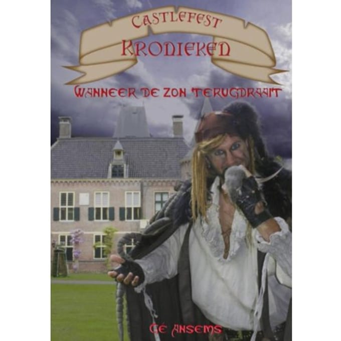 Wanneer De Zon Terugdraait - De Castlefest Kronieken - Gé Ansems