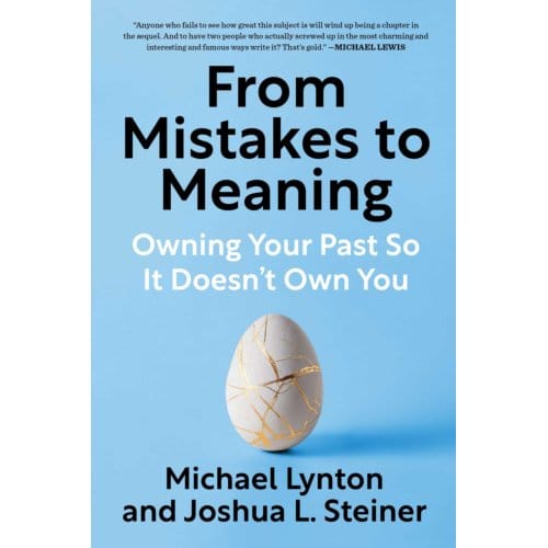 From Mistakes To Meaning - Michael Lynton