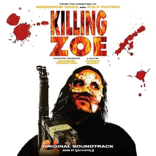 Killing Zoe - Original Motion Picture Soundt