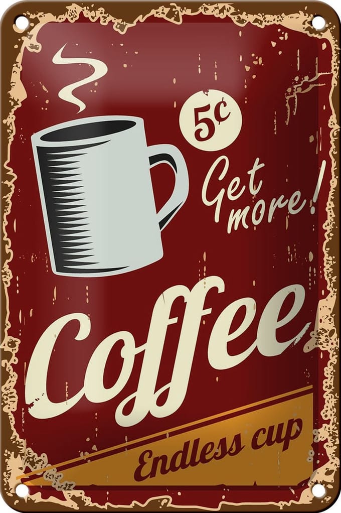 Blechschild Retro 12x18cm Kaffee Coffee endless cup