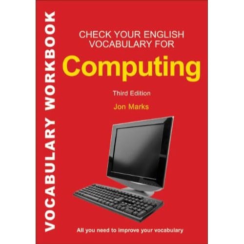 Check Your English Vocabulary For Computers And Information Technology - Jonathan Marks