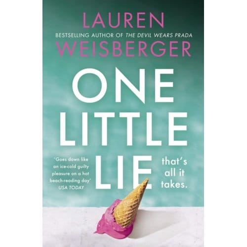 One Little Lie - Weisberger, Lauren