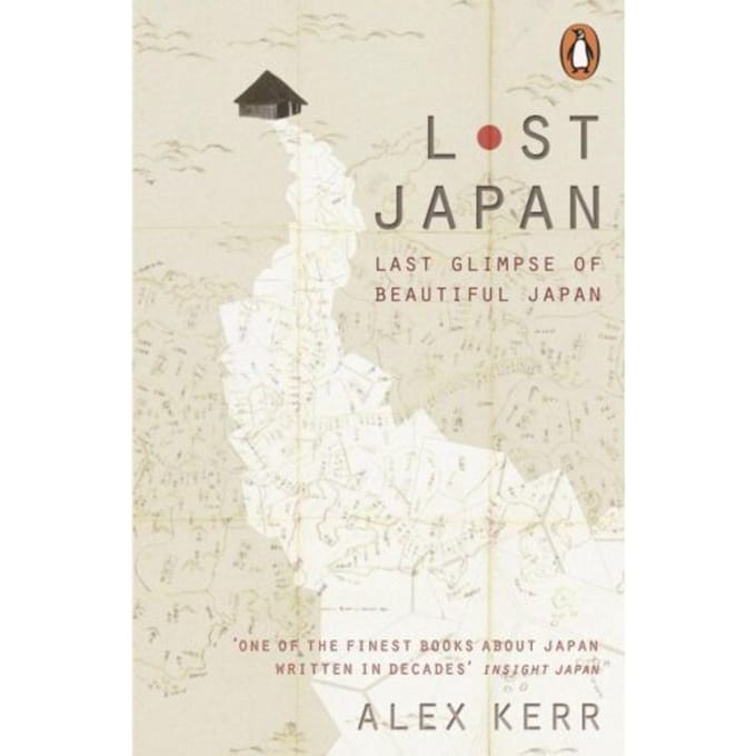 Lost Japan - Alex Kerr