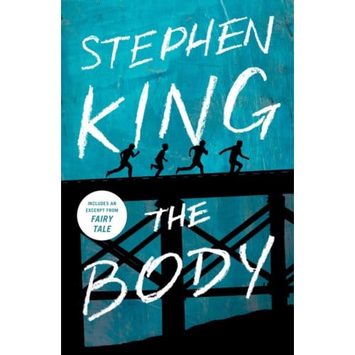 The Body - Stephen King