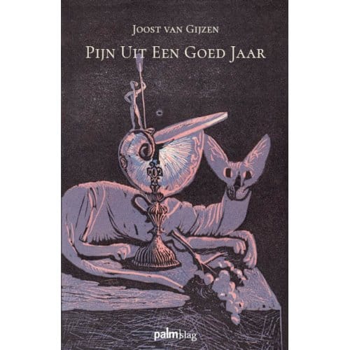 Pijn Uit Een Goed Jaar - Joost van Gijzen