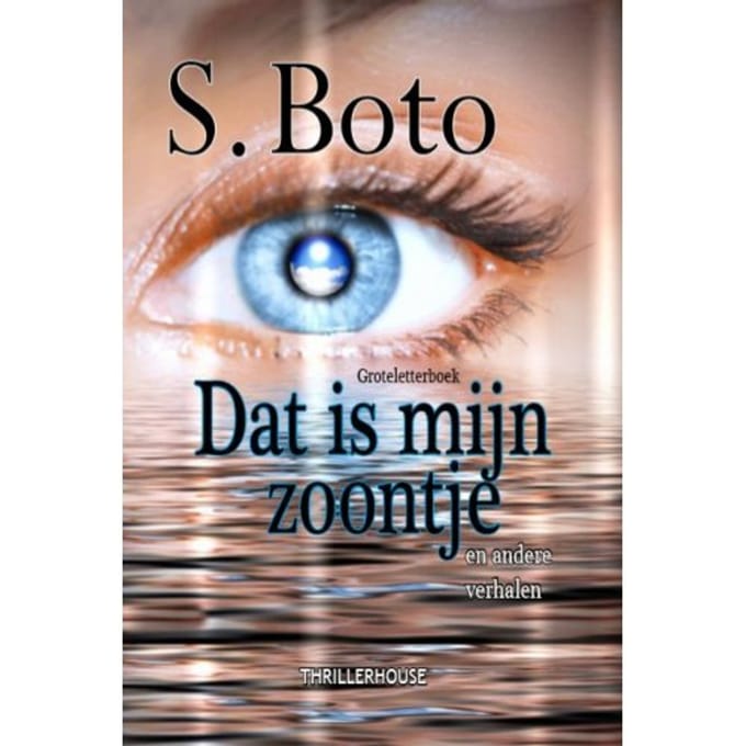 Dat Is Mijn Zoontje - Groteletterboek - S. Boto