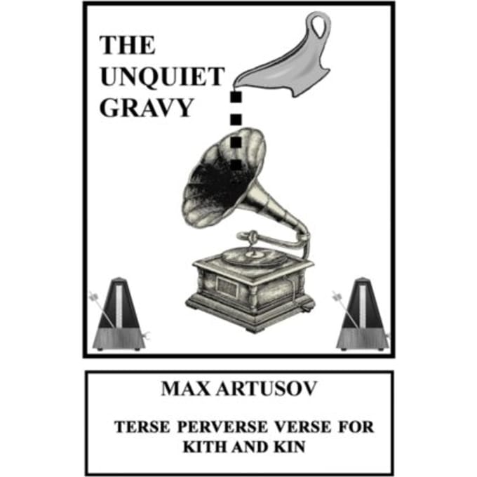 The Unquiet Gravy - Artusov, Max