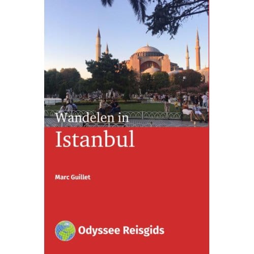 Wandelen In Istanbul - Odyssee Reisgidsen - Marc Guillet