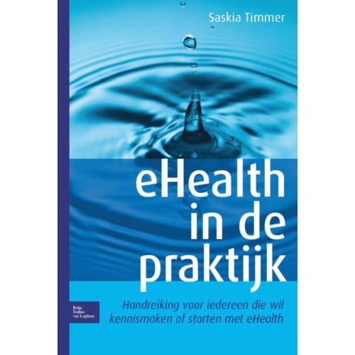Ehealth In De Praktijk - Saskia Timmer